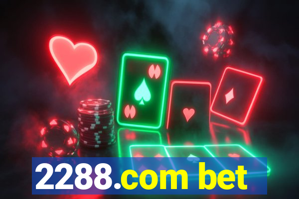 2288.com bet